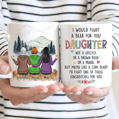 Shineful Mug I Would Fight A Bear For You Daughter Personalized