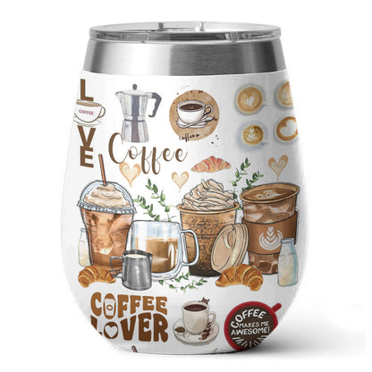 Coffee Of 12 Oz Shineful™ Wine Coffee Holic Nl09 12Oz Tumbler