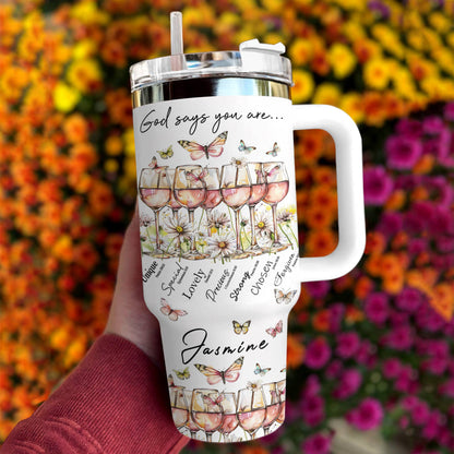 Shineful Personalized Tumbler Wine God say You Are